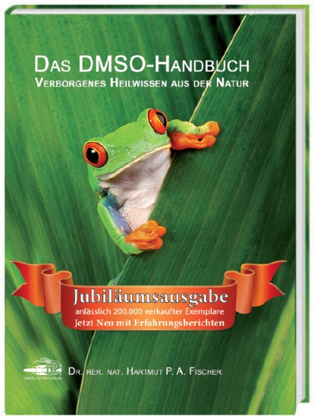 Das DMSO-Handbuch - Verborgenes Heilwissen aus der Natur