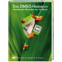 Das DMSO-Handbuch - Verborgenes Heilwissen aus der Natur