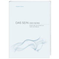 DAS SEIN DES SEINS - Essays &uuml;ber die Einheit von...